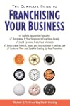 Complete Guide To Franchising Your Bu...