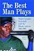 Books : The Best Man Plays: Major League Baseball and the Black Athlete, 1901-2002