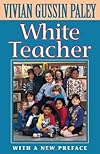 White Teacher (with a New Preface)