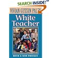 White Teacher by Vivian Gussin Paley