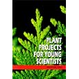 Plant Projects for Young Scientists (Botany) by Salvatore Tocci