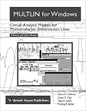 MULTLIN for Windows: Circuit-Analysis Models for Multiconductor Transmission Lines with Book(s)
