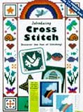 Introducing Cross Stitch (A junior dovecraft book)