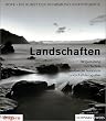 Die Kunst der Schwarzwei�-Fotografie, Landschaften