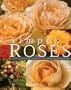 Simply Roses: The Essential Guide to Easy Gardening