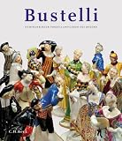 Produkt-Bild: Bustelli. Nymphenburger Porzellanfiguren des Rokoko