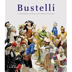 Bustelli. Nymphenburger Porzellanfiguren des Rokoko