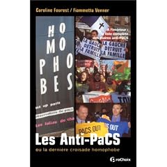 Les anti-pacs. Ou la derni�re croisade homophobe