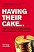 Having Their Cake: How Big Bosses and the City are Consuming UK Business
