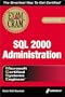 MCSE SQL 2000 Administration Exam Cram (Exam: 70-228)