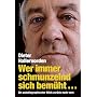 Wer immer schmunzelnd sich bem�ht...: Ein autobiografischer Blick zur�ck nach vorn