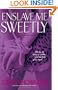 Enslave Me Sweetly (Alien Huntress, Book 2)