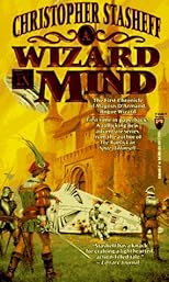 A Wizard In Mind: The First Chronicle of Magnus D'Armand, Rogue Wizard (Chronicles of the Rogue Wizard)