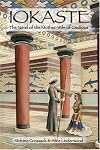 Iokaste: The Novel of the Mother-Wife of Oedipus