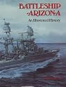 Battleship Arizona: An Illustrated History