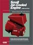 Small Air-Cooled Engine: Service Manual (Small Air-Cooled Engine Service Manual) (Small Air-Cooled Engines Service Manual)