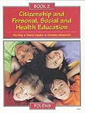 Citizenship and Personal, Social and Health Education: Pupil Book 2 (Citizenship & PSHE)