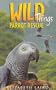 Wild Things 7: Parrot Rescue