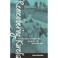 Remembering Karelia: A Family's Story of Displacement During and After the Finnish Wars (Armstrong, Karen)