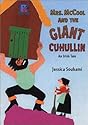 Mrs. McCool and the Giant Cuhullin: An Irish Tale