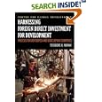 Harnessing Foreign Direct Investment for Development: Policies for Developed And Developing Countries