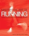 Master the Art of Running: Running with the Alexander Technique