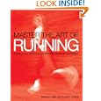 Master the Art of Running: Raising Your Performance with the Alexander Technique by  Malcolm Balk and Andrew Shields