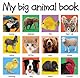 My Big Animal Book (Priddy Bicknell Big Ideas for Little People)