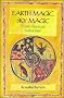 Earth Magic, Sky Magic: North American Indian Tales: Native American Stories