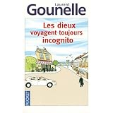 Les dieux voyagent toujours incognitopar Laurent Gounelle