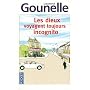 Les dieux voyagent toujours incognito de Laurent Gounelle