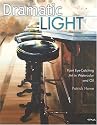 Dramatic Light: Paint Eye-Catching Art in Watercolor and Oil
