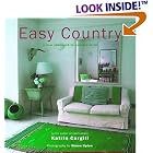 Easy Country: A New Approach to Country Style by  Katrin Cargill and Simon Upton