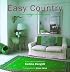 Easy Country: A New Approach to Country Style