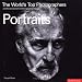 Portraits: The World's Top Photographers