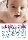 The Baby and Child Question and Answer Book