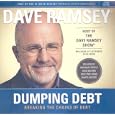 Dumping Debt: Breaking the Chains of Debt (Financial Peace University) by Dave Ramsey