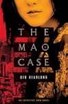 The Mao Case: An Inspector Chen Novel...
