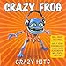 Crazy Frog, ...Presents Crazy Hits, 発売中