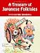 A Treasury of Japanese Folktales―バイリンガルで読む日本の昔ばなし (Bilingual Text)