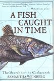 A Fish Caught in Time: The Search for the Coelacanth