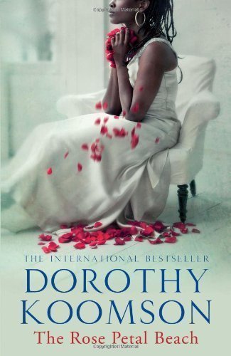 The Rose Petal Beach by Koomson, Dorothy on 30/08/2012 unknown edition