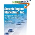 Search Engine Marketing, Inc.: Driving Search Traffic to Your... by Mike Moran and Bill Hunt