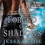 Forged of Shadows: A Novel of the Marked Souls | [Jessa Slade]