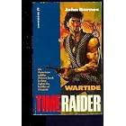 Wartide #1 (Time Raider, No. 1) by John Barnes