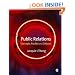 Public Relations: Concepts, Practice and Critique
