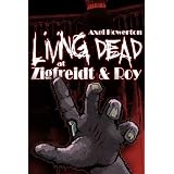 Living Dead at Zigfreidt & Roy - A Vegas Zombiepocalypse ~ Axel Howerton