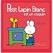 Petit Lapin Blanc est un coquin