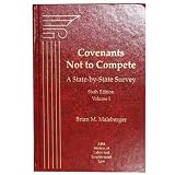 COVENANTS NOT TO COMPETE: A STATE-BY-STATE SURVEY, SIXTH EDITION, WITH 2009 SUPPLEMENT