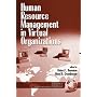 Human Resource Management in Virtual Organizations (PB) (Research in Human Resource Management)